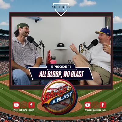 Bloop & A Blast - All Bloop, No Blast