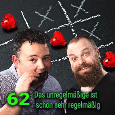 62 - Das unregelmäßige ist schon sehr regelmäßig