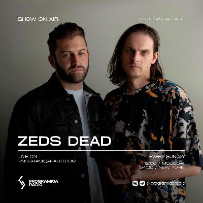 Zeds Dead - Deadbeats Radio #359