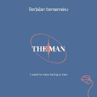 The man The man
