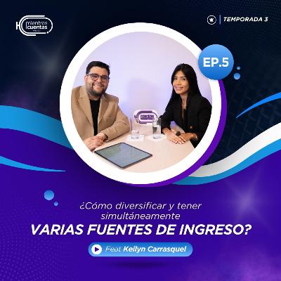 T3. EP 5: ¿Como diversificar y tener simultáneamente varias fuentes de ingreso? T3. EP 5: ¿Como diversificar y tener simultáneamente varias fuentes de ingreso?