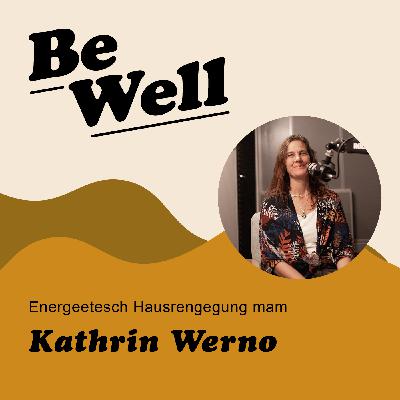 Episode 55 : Energetesch Hausrengegung