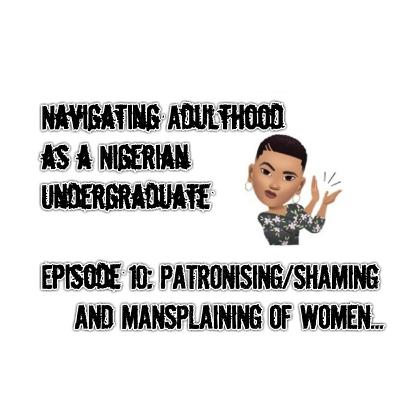S01E10 - Patronising/Shaming and Mansplaining of Women