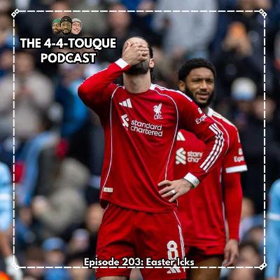 Episode 203 - Easter Icks