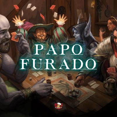 Papo Furado 08 - Personagens Memoráveis