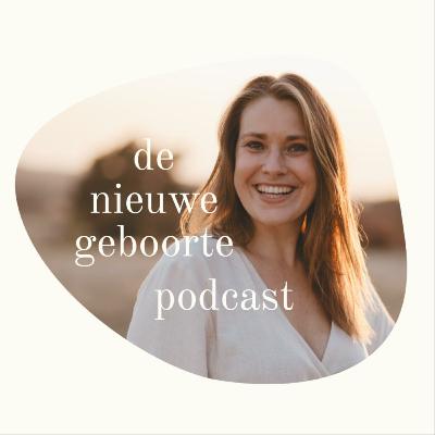 Aflevering 1: Riëlle & Henk - over de geboortes van onze dochters, HypnoBirthing en het ontstaan van de nieuwe geboorte