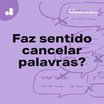2. Faz sentido cancelar palavras?