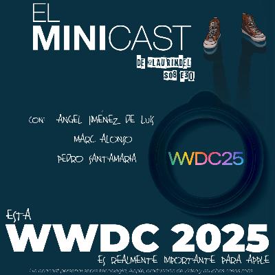 Una WWDC´25 realmente importante para Apple