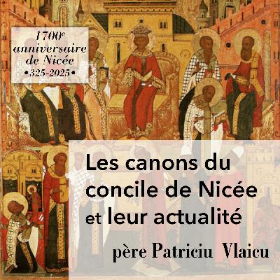 Les canons du concile de Nicée et leur actualité