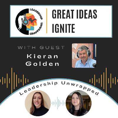 Episode 16: Great Ideas Ignite
