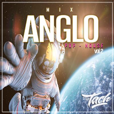 Mix Anglo Pop Vol.2 (Electro - House)