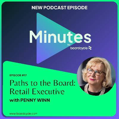 Paths to the Board: Retail Executive with Penny Winn, Director @ Ampol & Super Retail Group; Former Group Retail Services Director @ Woolworths Paths to the Board: Retail Executive with Penny Winn, Director @ Ampol & Super Retail Group; Former Group Retail Services Director @ Woolworths