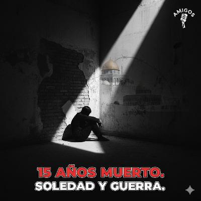 ¡Impacto! Hallado muerto 15 años en Valencia: ¿Soledad, Deshumanización y el Fin de la Guerra? - Amigos (14-10-2025)