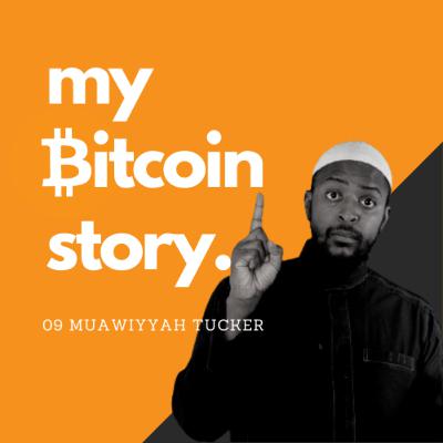 #09 Muawiyyah Tucker on Bitcoin in Islam perspective #09 Muawiyyah Tucker on Bitcoin in Islam perspective