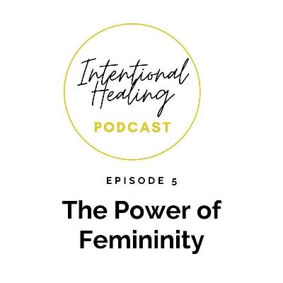 The Power of Femininity The Power of Femininity