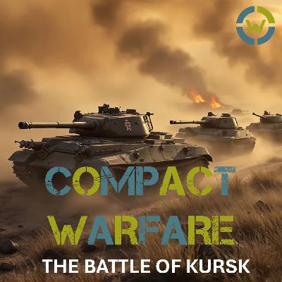 The Battle of Kursk The Battle of Kursk