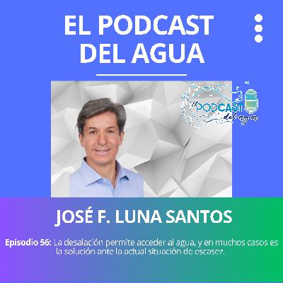 #56 ENTREVISTA A JOSE LUNA