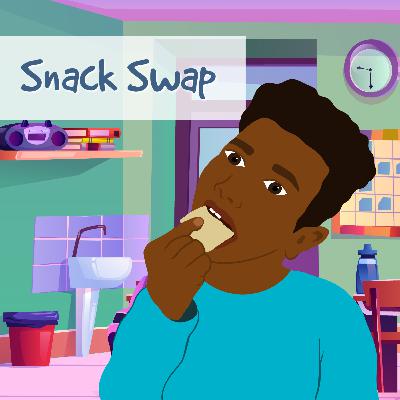 22. Snack Swap