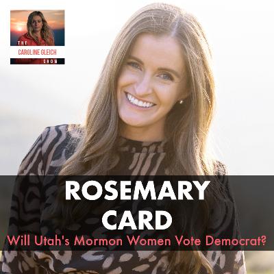 Will Utah's Mormon Women Vote Democrat? - An Interview with Rosie Card