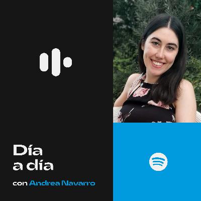 #22 Mi día a día con Andrea Navarro