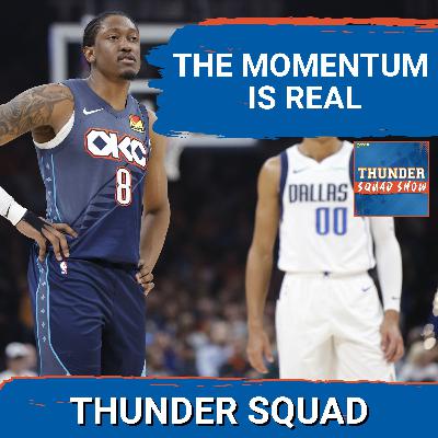 THUNDER SQUAD SHOW: OKC's Momentum Is Real Heading Into The NBA Cup Quarterfinals vs. Phoenix Suns THUNDER SQUAD SHOW: OKC's Momentum Is Real Heading Into The NBA Cup Quarterfinals vs. Phoenix Suns