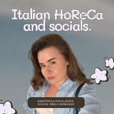 Anastasiia Kovalenko | Bringing personality to Italian HoReCa socials