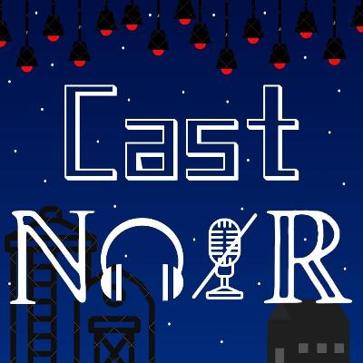 Cast Noir #8 - Um Lugar Silencioso - Parte 1. feat. Stef Silvino.