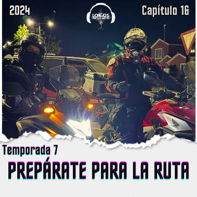 T7 Capítulo 16 - Prepárate para la Ruta