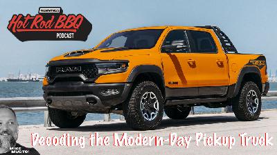 Decoding the Modern-Day Pickup Truck Decoding the Modern-Day Pickup Truck
