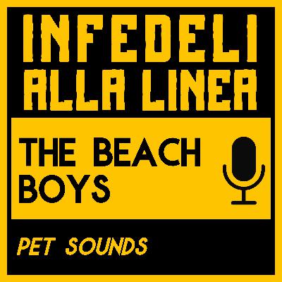 Pet Sounds – Quando i Beach Boys smisero di surfare