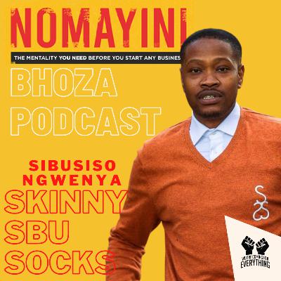 Sibusiso Ngwenya of Skinny Sbu Socks on Branding and Business