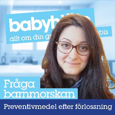 Preventivmedel efter en graviditet och förlossning