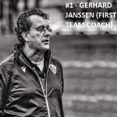 #1 - Gerhard Janssen (First Team Coach)