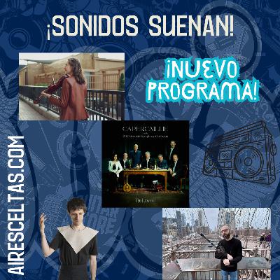 Aires Celtas 07-12-2024 -¡SONIDOS SUENAN!