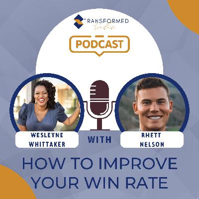How to Improve Your Win Rate with Rhett Nelson