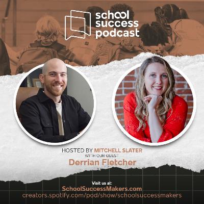 #198, The Unseen Challenges of Starting a School with Derrian Fletcher