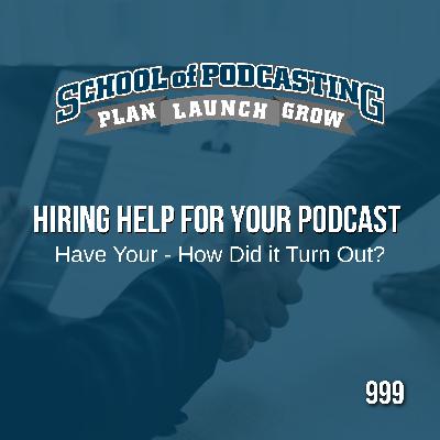 Hiring Help for Your Podcast: Worth It or Just Burning Cash?