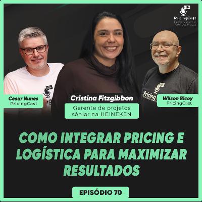 Como Integrar Pricing e Logística para Maximizar Resultados | PricingCast #70