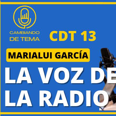 CDT 13 Marialui García, la voz en la radio.