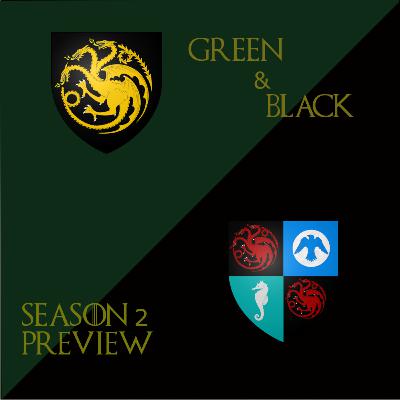 Green & Black: Season 2 Preview