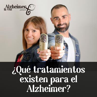 ¿Qué tratamientos existen para el Alzheimer?