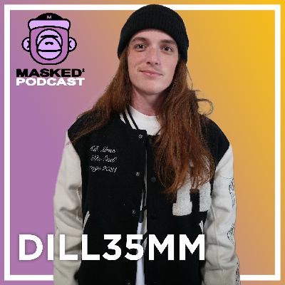DILL35MM Interview - Masked Gorilla Podcast