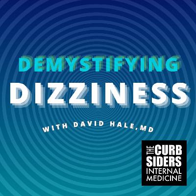 #505 Demystifying Dizziness with Dr. David Hale