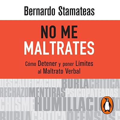 No me maltrates [Don't Mistreat Me] (Audiolibro) | Prueba Gratis