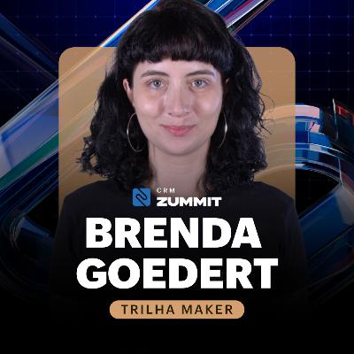 CRM Zummit 2025 - Lead também é gente, com Brenda Goedert (Alura)