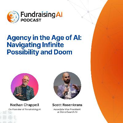 Episode 73 - Agency in the Age of AI: Navigating Infinite Possibility and Doom