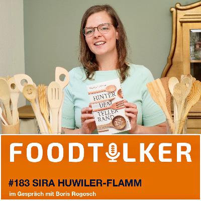 #183 Sira Huwiler-Flamm – Hinter dem Tellerrand: Warum Essen viel mehr ist als nur Nahrung #183 Sira Huwiler-Flamm – Hinter dem Tellerrand: Warum Essen viel mehr ist als nur Nahrung