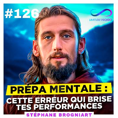 Cette erreur qui brise tes performances - Stéphane Brogniart