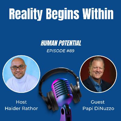 Reality Begins Within