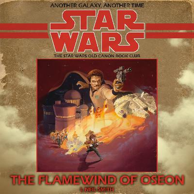 25: Lando Calrissian and the Flamewind of Oseon